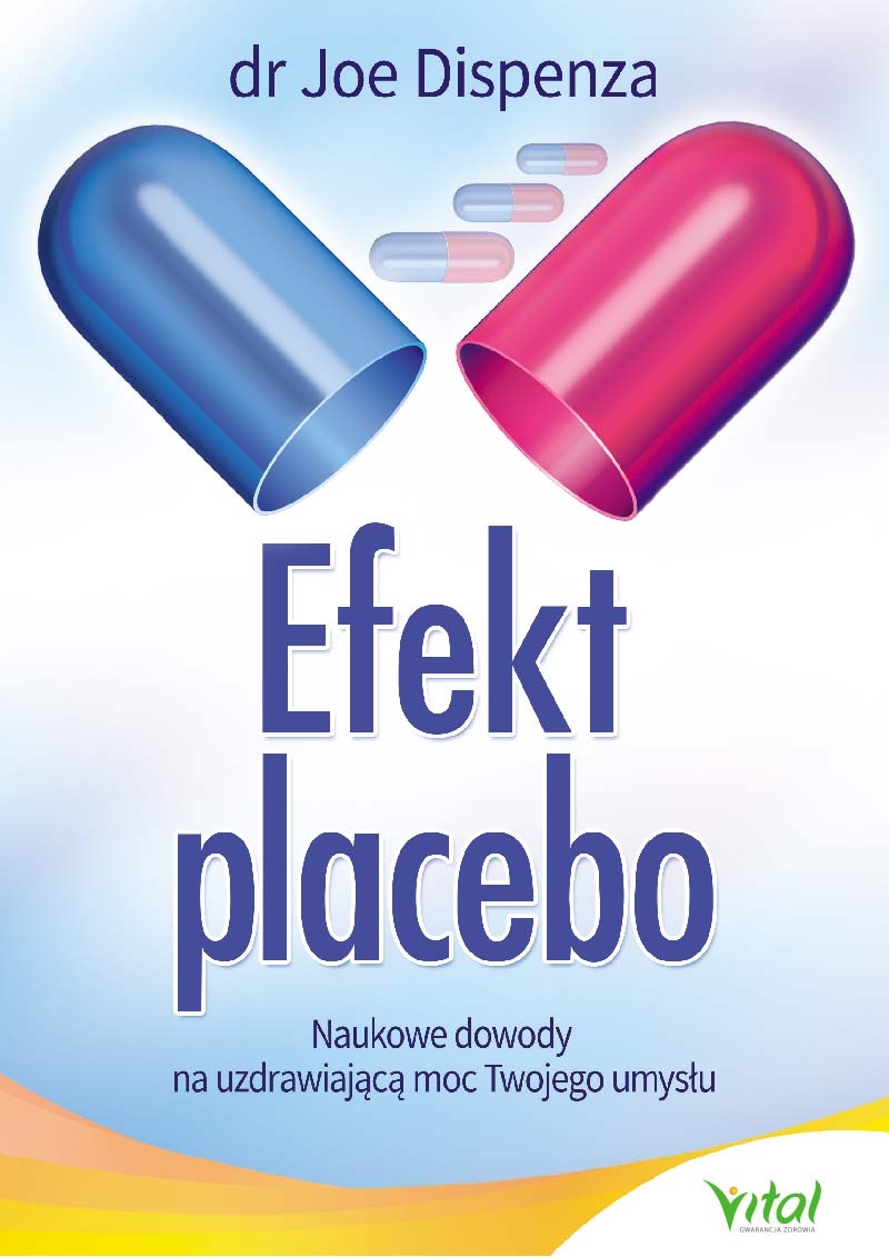 Efekt placebo dr Joe Dispenza