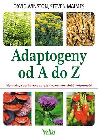 Adaptogeny od A do Z David Winston Steven Maimes