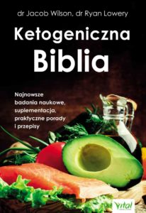 Ketogeniczna-Biblia-dr-Jacob Wilson dr Ryan Lowery