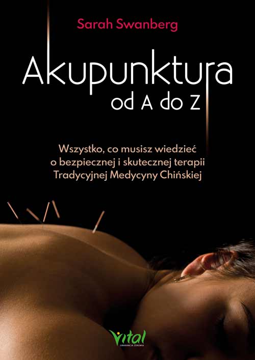 Akupunktura od A do Z Sarah Swanberg