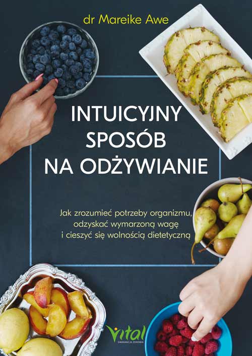 Intuicyjny sposob na odzywianie Mareike Awe