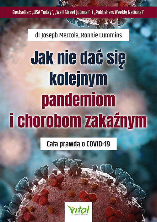 Jak nie dac sie kolejnym pandemiom i chorobom zakaznym Joseph Mercola Ronnie Cummins