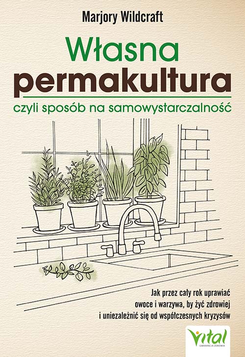 Własna permakultura w ogrodzie i nie tylko