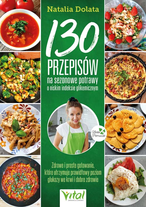130 przepisow na sezonowe potrawy o niskim indeksie glikemicznym