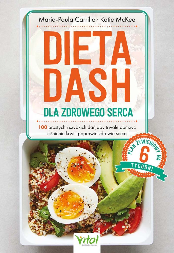 Okładka książki Dieta DASH dla zdrowego serca autorstwa Marii-Pauli Carrillo